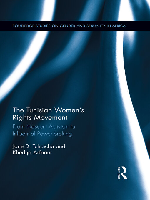 Title details for The Tunisian Women's Rights Movement by Jane D Tchaïcha - Available